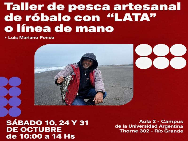 Desde la Cátedra Libre de Soberanía Alimentaria de la Universidad Nacional de Tierra del Fuego (UNTDF) invitan a sumarse a la segunda clase del Taller de Pesca Artesanal de Róbalo con Lata o línea de mano.